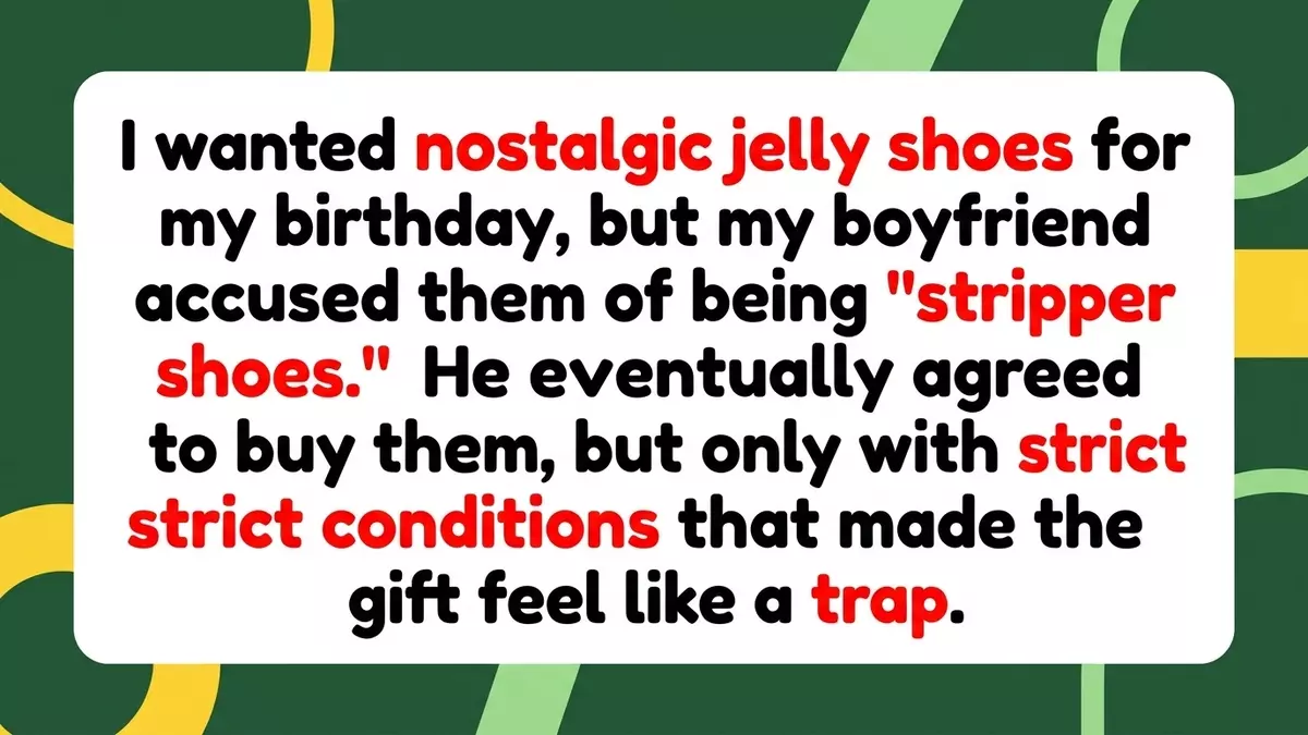 Boyfriend Refuses Nostalgic Birthday Gift Over Bizarre “Stripper Shoes” Theory